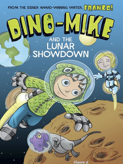 Title details for Dino-Mike and the Lunar Showdown by Franco Aureliani - Wait list